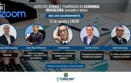 Momento atual e Pós-Pandêmico da Economia serão debatidos por Economistas em Live promovida pelo CoreconPR